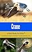 Crane: A Bird Book for Kids™