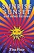 Sunrise Sunset and Other Fictions by Tina Pisco