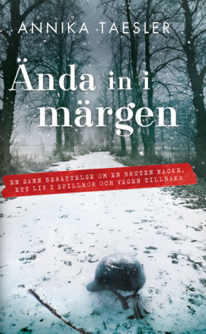 Ända in i märgen (Hardcover)