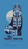 The Snow Queen: A...