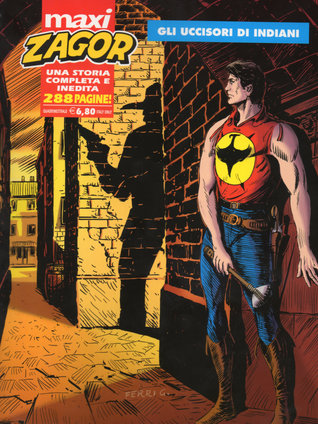 Maxi Zagor n. 28: Gli uccisori di indiani