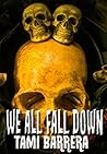 We All Fall Down