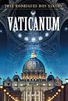Vaticanum by José Rodrigues dos Santos