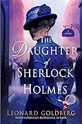 The Daughter of Sherlock Holmes (The Daughter of Sherlock Holmes Mysteries, #1)