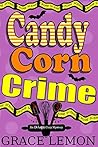 Candy Corn Crime (Oh Fudge! Cozy Mystery #2)
