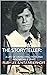 The Storyteller: a Life of ...