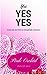 Yes, Yes, Yes: Everly and Jane Have an Unforgettable Adventure (The Year of Yes Book 2)