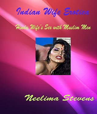 Indian Wife Erotica: Hindu Wife’s Sex with Muslim Men (Kindle Edition)
