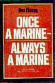 Once A Marine-Always A Marine Once A Marine-Always A Marine