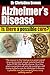 Alzheimer's Disease: Is the...