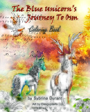 The Blue Unicorn's Journey To Osm Coloring Book