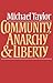 Community, Anarchy and Liberty