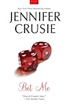 Bet Me by Jennifer Crusie