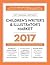 Children's Writer's & Illustrator's Market 2017: The Most Trusted Guide to Getting Published