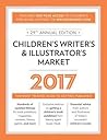 Children's Writer's & Illustrator's Market 2017 by Chuck Sambuchino