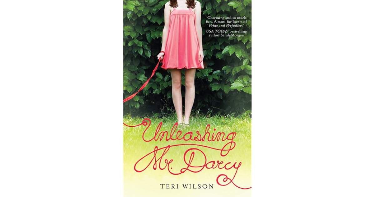 Unleashing Mr Darcy By Teri Wilson