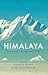 Himalaya: Adventures, Medit...