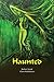 Haunted by Rashmi Anand