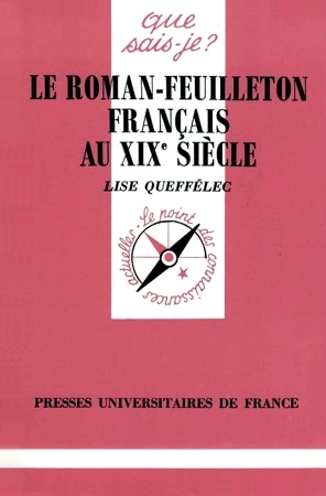 Le roman-feuilleton français au XIXe siècle (Mass Market Paperback)
