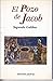 El Pozo de Jacob: Tres ensa...