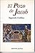El Pozo de Jacob by Segundo Galilea