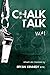Chalk Talk: Volume 1