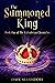 The Summoned King (The Kaly...