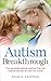 AUTISM BREAKTHROUGH