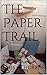 The Paper Trail: Clare Montgomery, Private Investigator (Clare Montgomery Investigates Book 3)