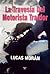 La travesía del motorista traidor