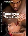 Tomorrow Never Ends Book 1 by Patience Saduwa