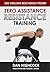 Zero Assistance Resistance Training: 100% wheelchair-based workout program