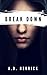 Break Down