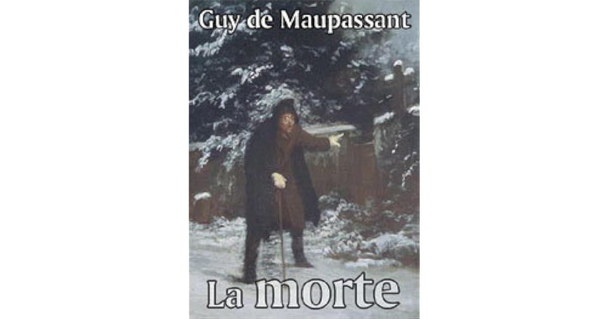 La Morte Guy De Maupassant 4eme