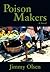 Poison Makers