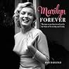 Marilyn Forever by Boze Hadleigh