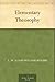Elementary Theosophy