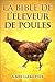 La bible de l'éleveur de poules (French Edition)