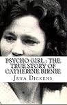 Psycho Girl : The True Story of Catherine Birnie