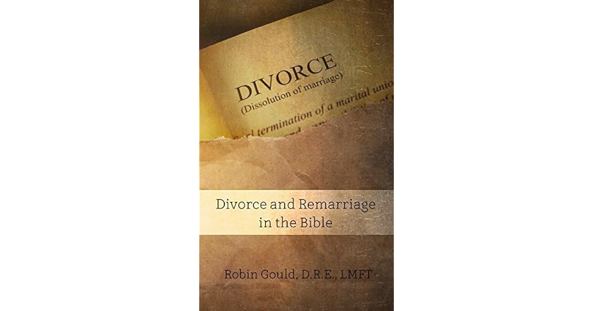 divorce-and-remarriage-in-the-bible-by-robin-gould