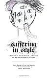 Suffering in Style: A discussion about fashion, addiction, and endless aesthetic cravings Suffering in Style: A discussion about fashion, addiction, and endless aesthetic cravings