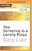 Sentence is a Lonely Place,...