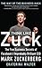 Think Like Zuck: The Five Business Secrets of Facebook's Improbably Brilliant CEO Mark Zuckerberg