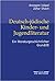 Deutsch-jüdische Kinder- und Jugendliteratur. Ein literaturgeschichtlicher Grundriß