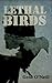 Lethal Birds by Gene O'Neill