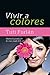 Vivir a Colores: Disfruta l...