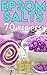 Recipes with Epsom Salts: Homemade Bath Salt Recipes with Essential Oils