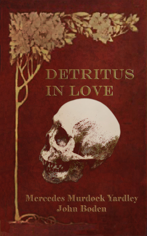Detritus in Love (Paperback)