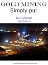 Gold Mining Simply Put