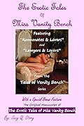 The Erotic Tales of Miss Vanity Bench